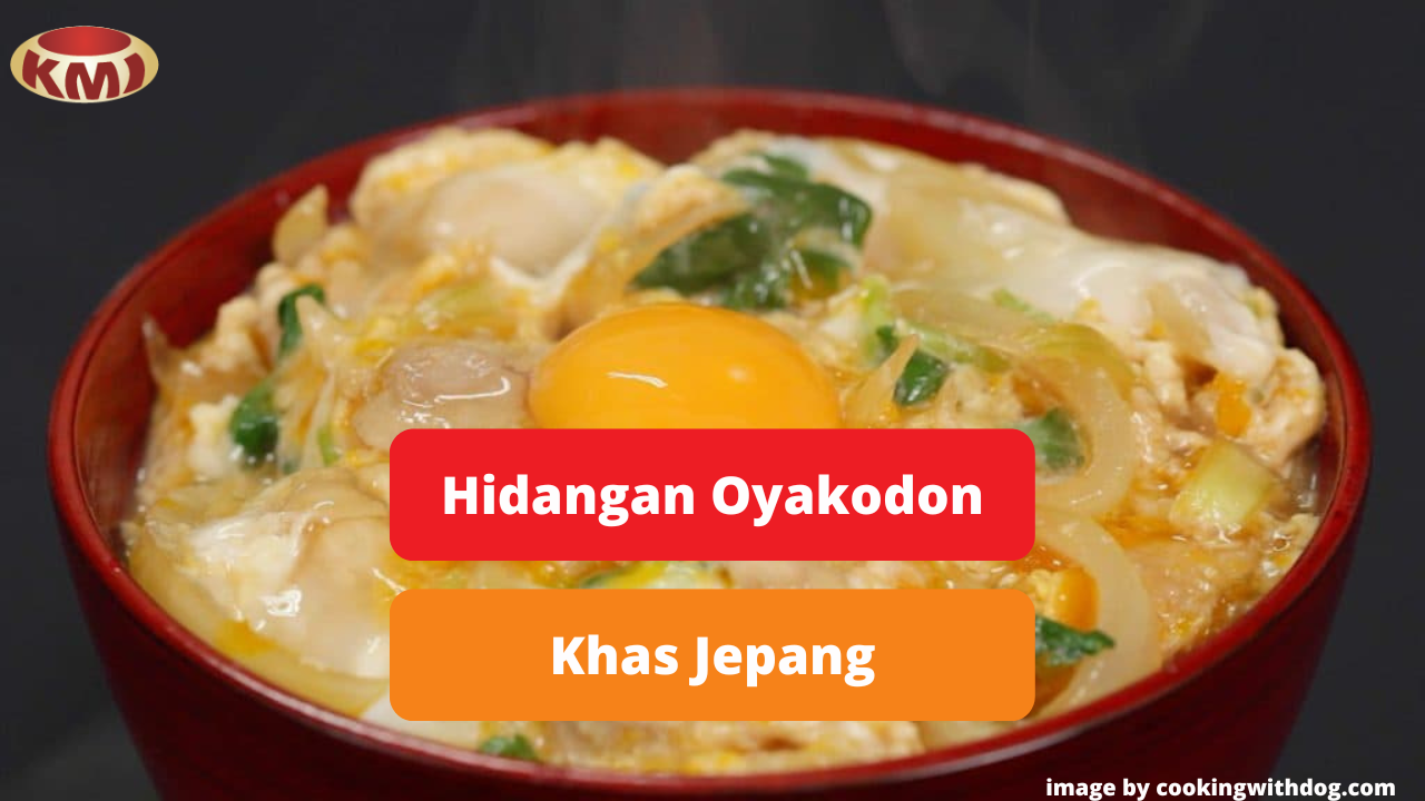 Berikut Ini Oyakodon, Hidangan Daging Ayam dan Telur Khas Jepang